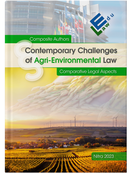 Contemporary Challenges of Agri-Environmental Law - Comparative Legal Aspects