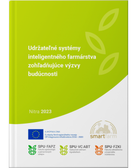 Udržateľné systémy inteligentného farmárstva zohľadňujúce výzvy budúcnosti - zborník vedeckých prác