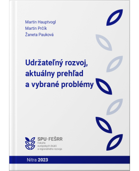 Udržateľný rozvoj , aktuálny prehľad a vybrané problémy