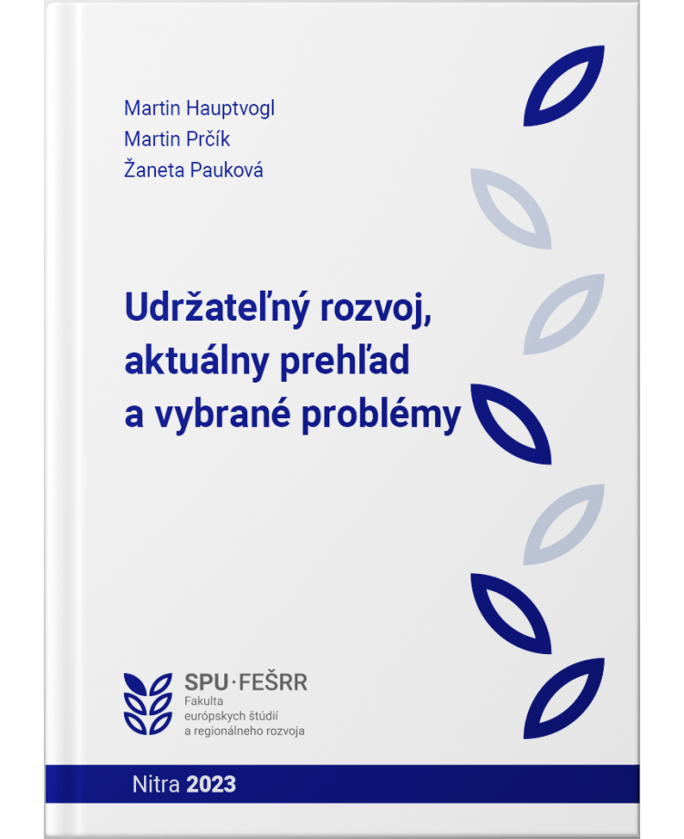 Udržateľný rozvoj , aktuálny prehľad a vybrané problémy