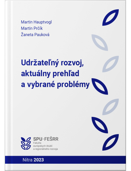 Udržateľný rozvoj , aktuálny prehľad a vybrané problémy