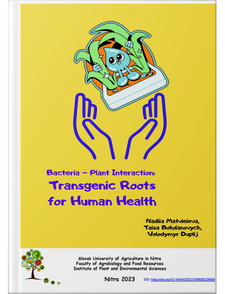 Bacteria – Plant Interaction: Transgenic Roots For Human Health