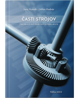 Časti strojov - zbierka konštrukčných príkladov