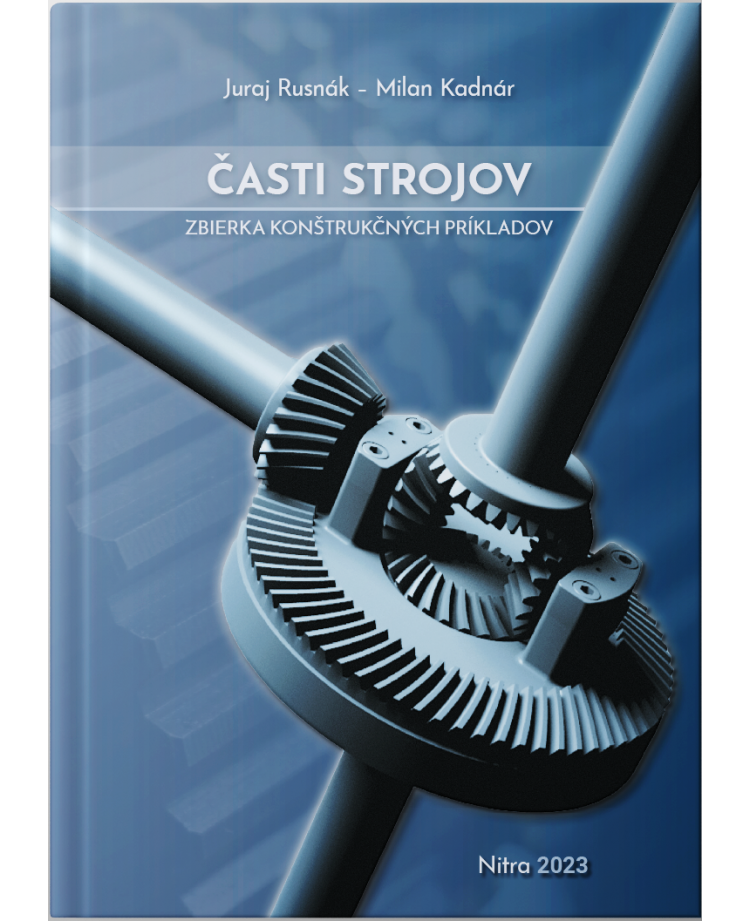 Časti strojov - zbierka konštrukčných príkladov