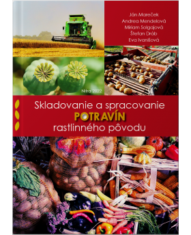 Skladovanie a spracovanie potravín rastlinného pôvodu