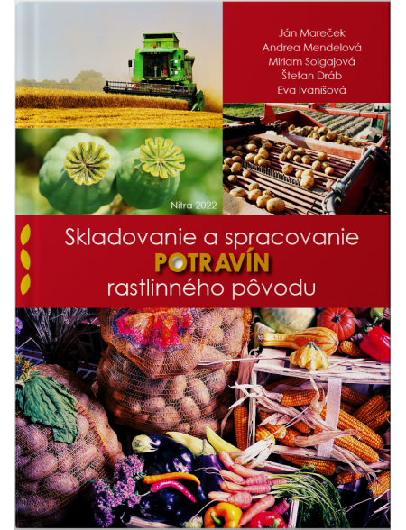 Skladovanie a spracovanie potravín rastlinného pôvodu