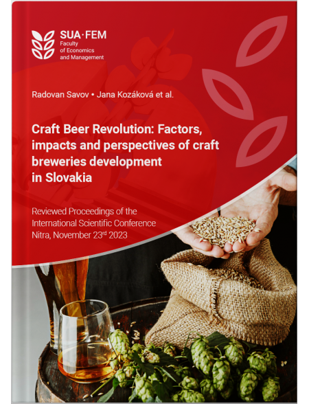 Craft Beer Revolution: Factors, impacts and perspectives of craft breweries development in Slovakia