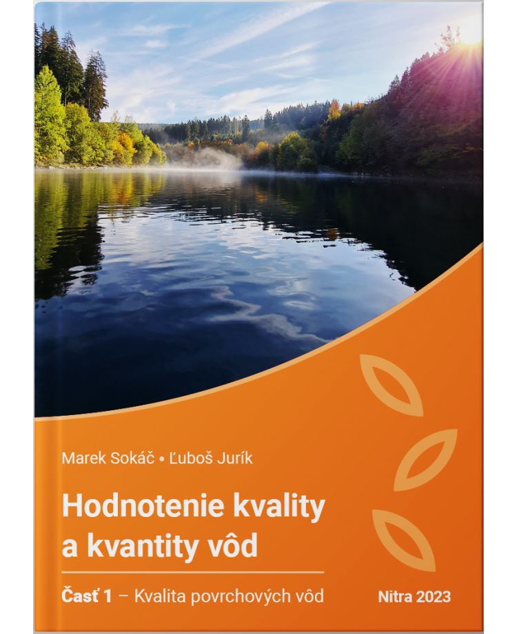 Hodnotenie kvality a kvantity vôd. Časť 1-kvalita povrchových vôd