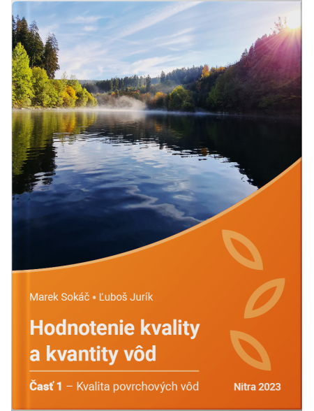 Hodnotenie kvality a kvantity vôd. Časť 1-kvalita povrchových vôd