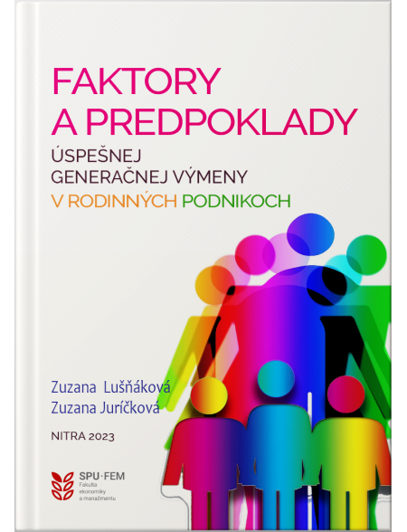 Faktory a predpoklady úspešnej generačnej výmeny v rodinných podnikoch