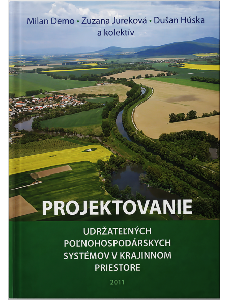 Projektovanie udržateľných poľnohospodárskych systémov v krajinnom priestore