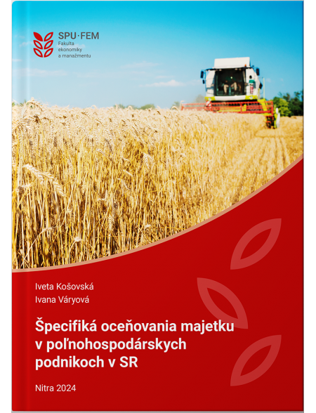Špecifiká oceňovania majetku v poľnohospodárskych podnikoch v SR