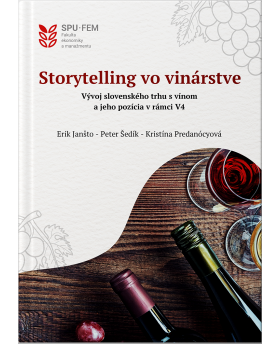 Storytelling vo vinárstve: Vývoj slovenského trhu a jeho pozícia v rámci V4