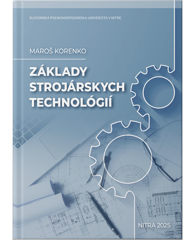 Základy strojárskych technológií