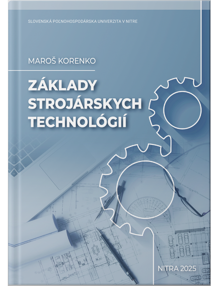 Základy strojárskych technológií