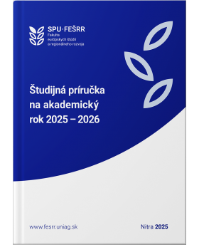 Študijná príručka 2025 – 2026 – Fakulta európskych štúdií a regionálneho rozvoja SPU v Nitre