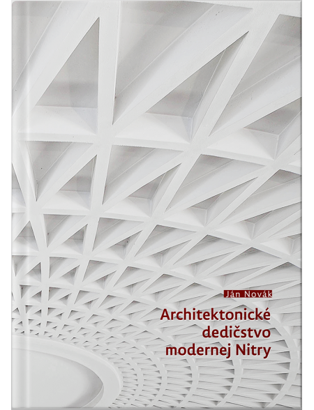 Architektonické dedičstvo modernej Nitry