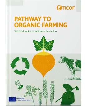 Pathway to Organic Farming: Selected Topics to Facilitate Conversion