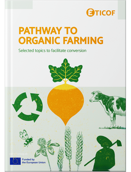 Pathway to Organic Farming: Selected Topics to Facilitate Conversion