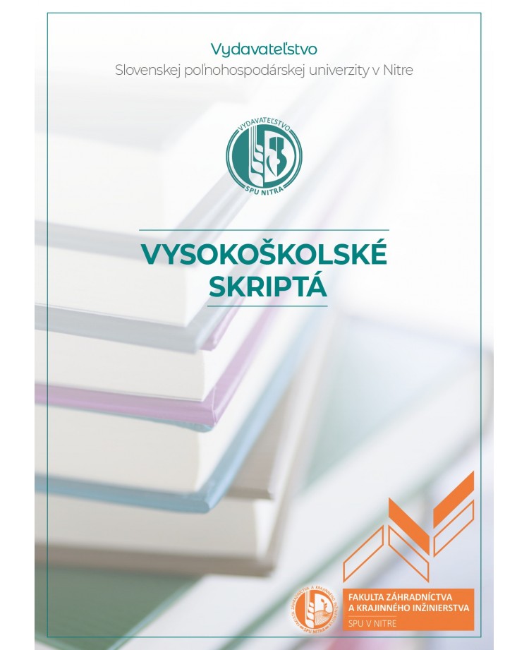 Sprievodca po zbierkach živých rastlín v areáli FZKI SPU v Nitre