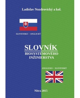 Slovensko - anglický a anglicko - slovenský slovník biosystémového inžinierstva
