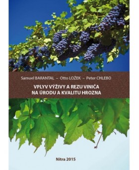 Vplyv výživy a rezu viniča na úrodu a kvalitu hrozna