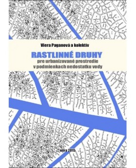 Rastlinné druhy pre urbanizované prostredie v podmienkach nedostatku vody