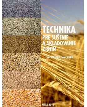 Technika pre sušenie a skladovanie zrnín
