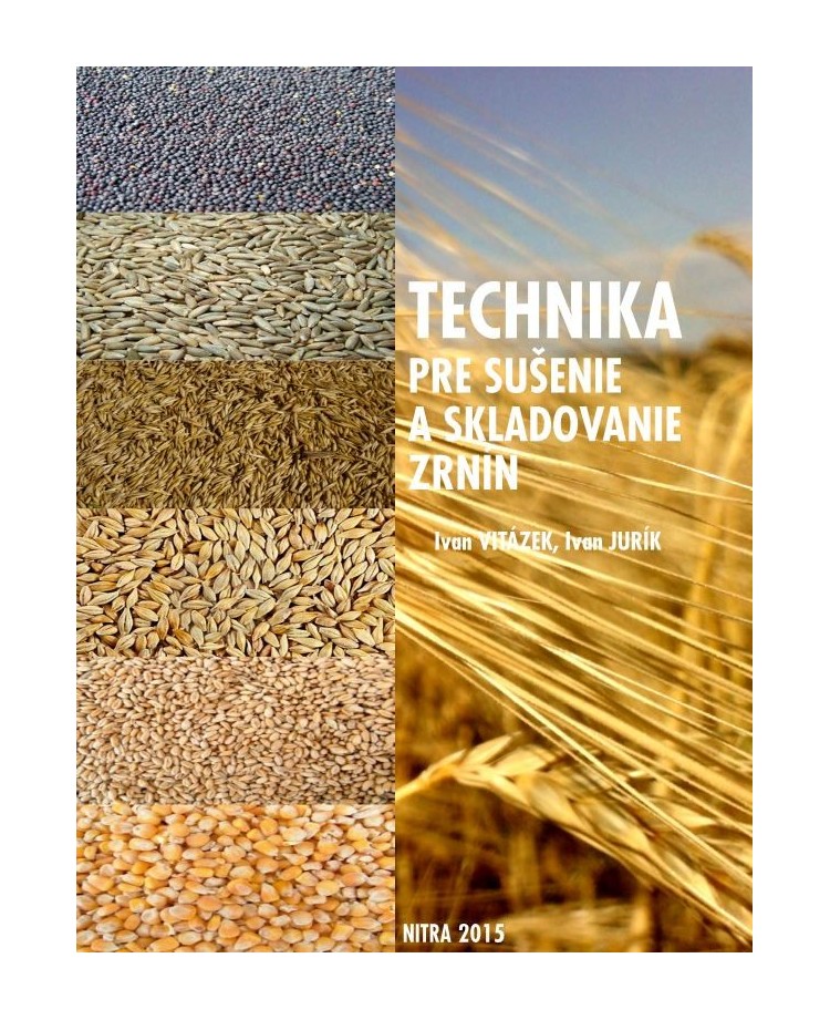 Technika pre sušenie a skladovanie zrnín