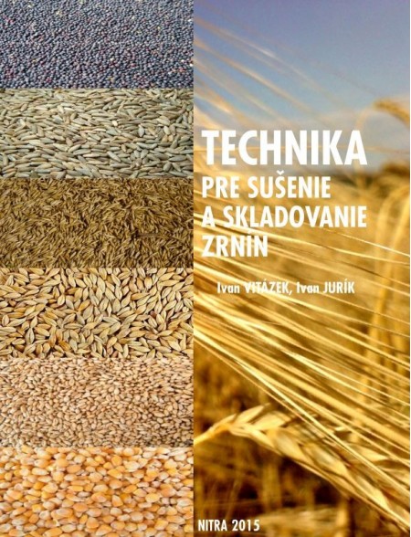 Technika pre sušenie a skladovanie zrnín