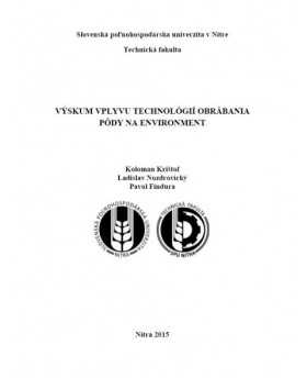 Výskum vplyvu technológií obrábania pôdy na environment