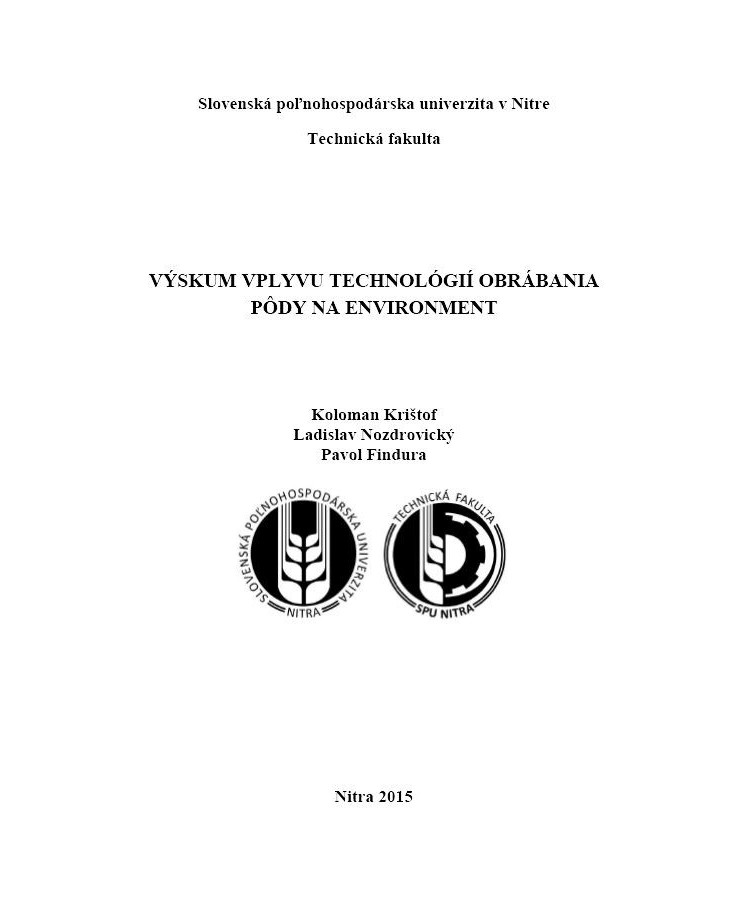 Výskum vplyvu technológií obrábania pôdy na environment
