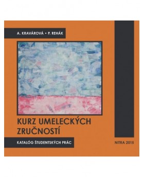 Kurz umeleckých zručností - katalóg študentských prác