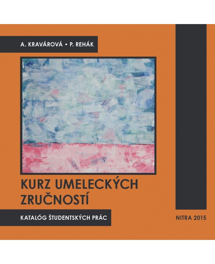 Kurz umeleckých zručností - katalóg študentských prác