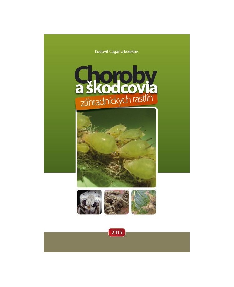 Choroby a škodcovia záhradníckych rastlín