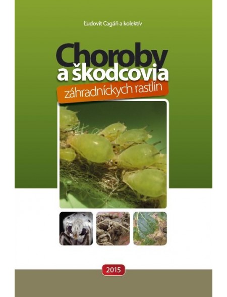 Choroby a škodcovia záhradníckych rastlín