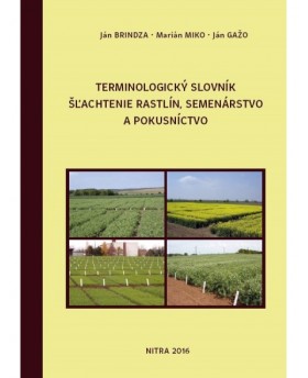 Terminologický slovník Šľachtenie rastlín, Semenárstvo a Pokusníctvo