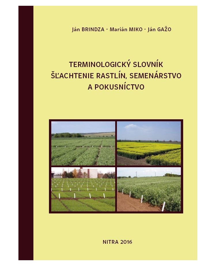 Terminologický slovník Šľachtenie rastlín, Semenárstvo a Pokusníctvo