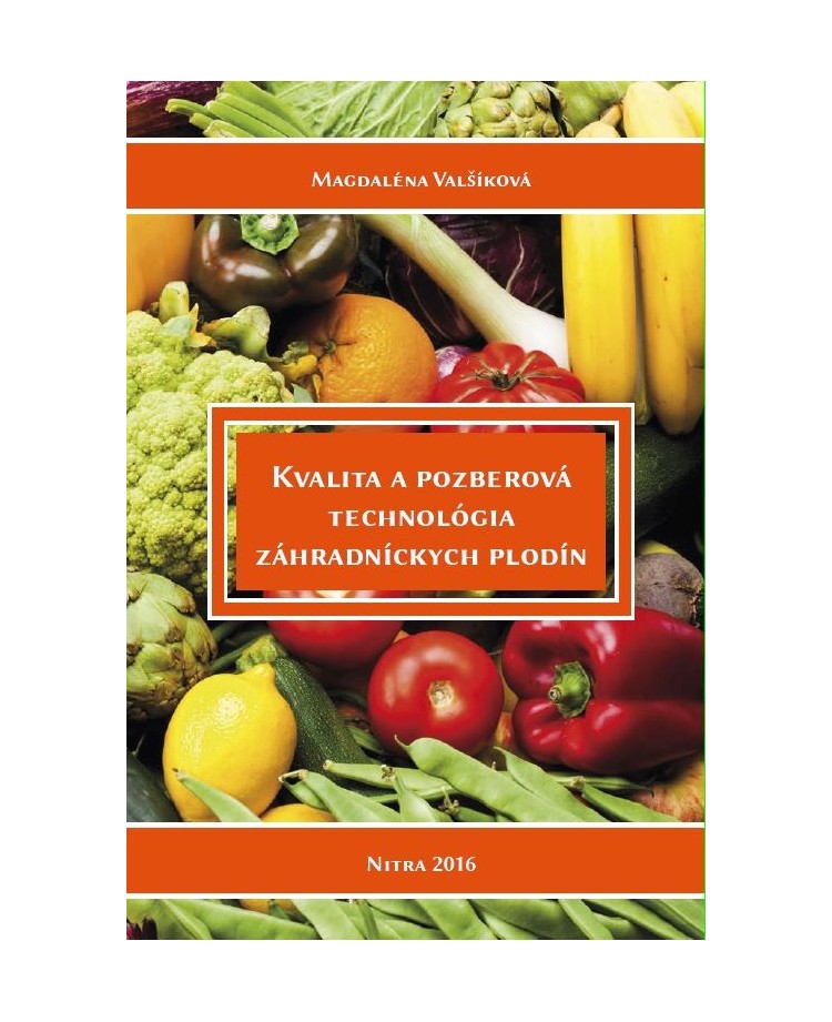 Kvalita a pozberová technológia záhradníckych plodín