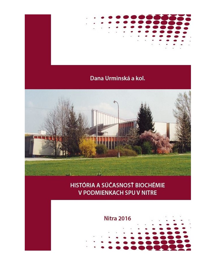 História a súčasnosť biochémie v podmienkach SPU v Nitre