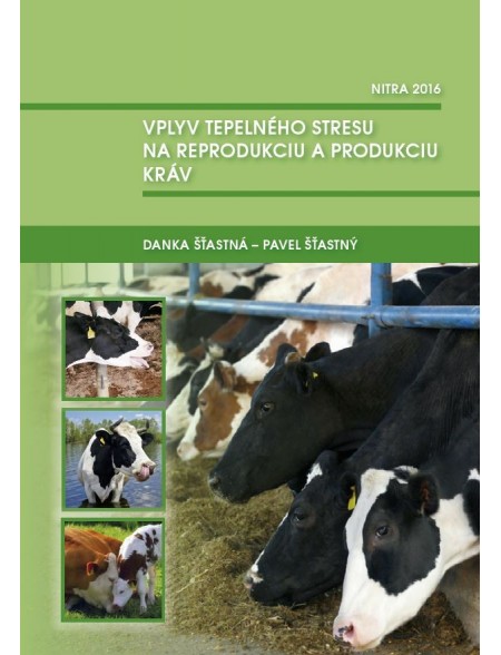 Vplyv tepelného stresu na reprodukciu a produkciu kráv