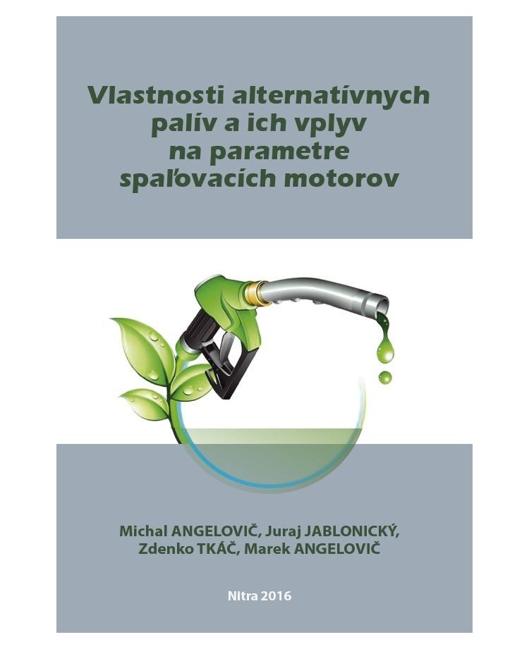 Vlastnosti alternatívnych palív a ich vplyv na parametre spaľovacích motorov