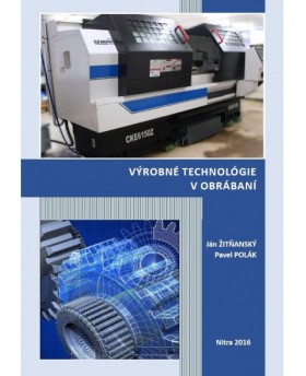 Výrobné technológie v obrábaní