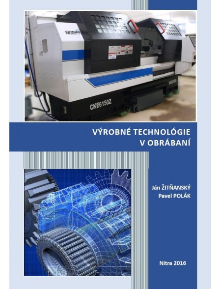Výrobné technológie v obrábaní