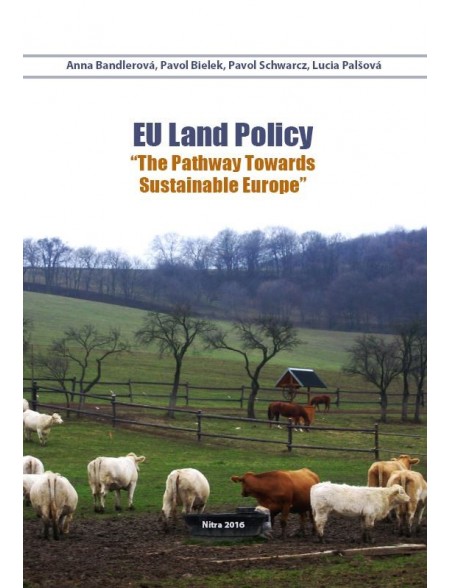 EU Land Policy - "The Pathway Towards Sustainable Europe"