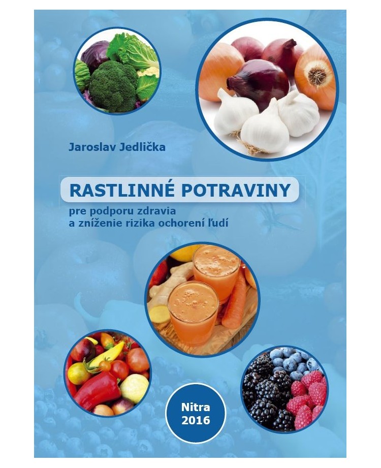 Rastlinné potraviny pre podporu zdravia a zníženie rizika ochorení ľudí