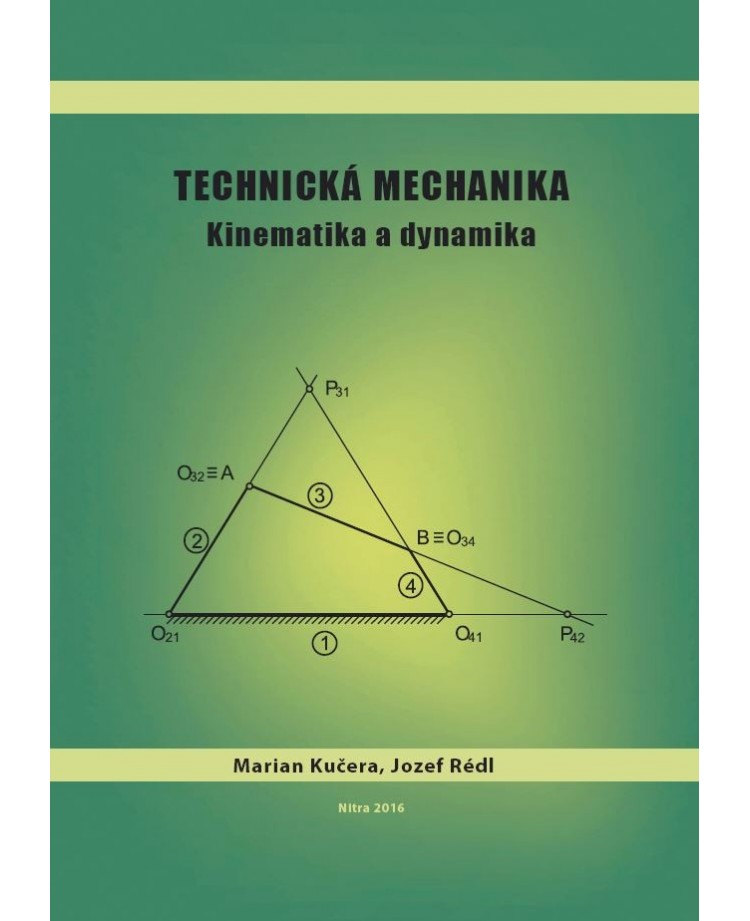 Technická mechanika – Kinematika a dynamika