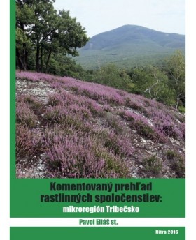 Komentovaný prehľad rastlinných spoločenstiev: mikroregión Tribečsko