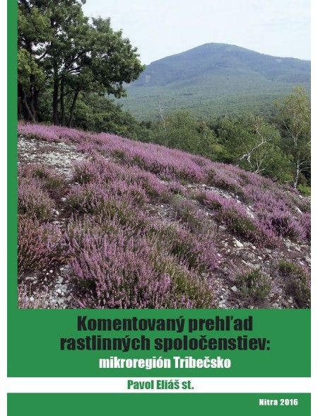 Komentovaný prehľad rastlinných spoločenstiev: mikroregión Tribečsko
