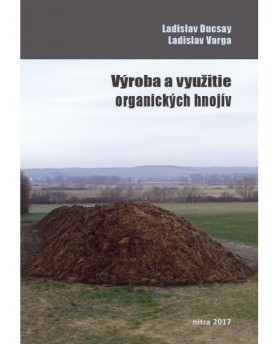 Výroba a využitie organických hnojív